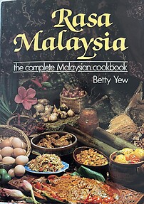 Rasa Malaysia: The Complete Malaysian Cookbook - Betty Saw
